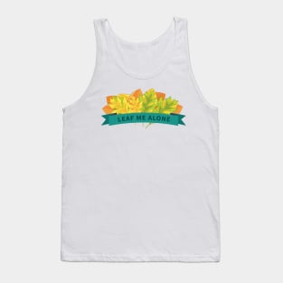 Leaf Me Alone Banner Tank Top